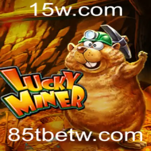Desvendando o Jogo LuckyMiner e a Palavra-Chave 85Tbet