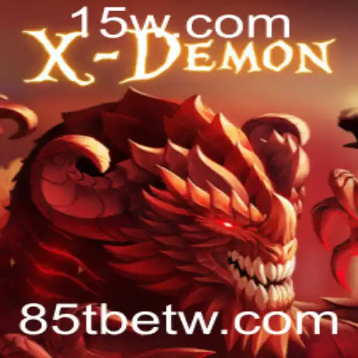 Descubra o Mundo Empolgante de XDemon e as Inovações com 85Tbet